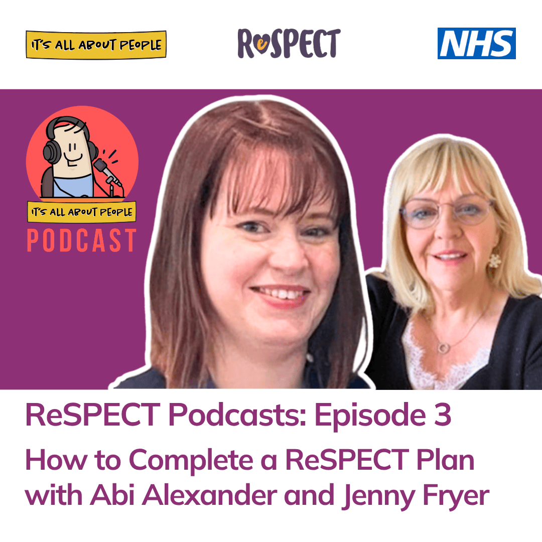 It's All About People Podcast Episode 48: How to complete a ReSPECT Plan