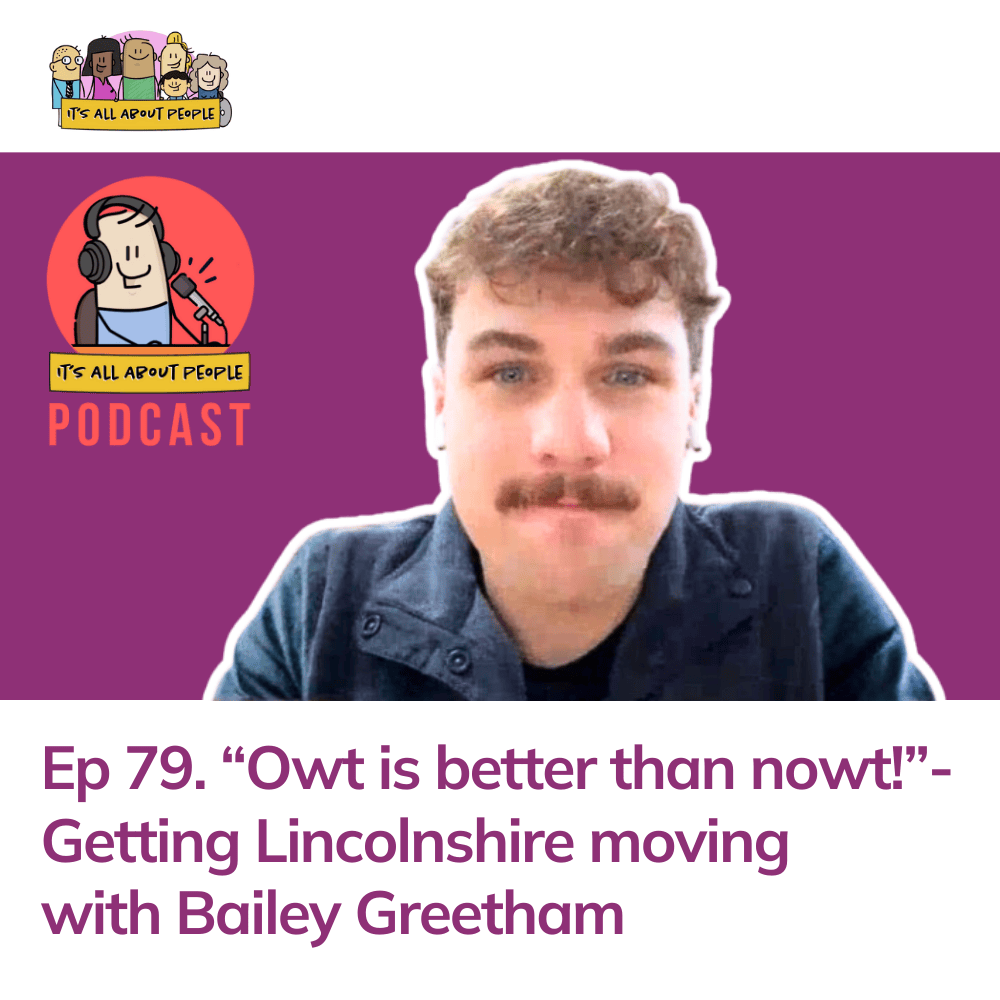 It's All About People Podcast Episode 79_Bailey Greetham
