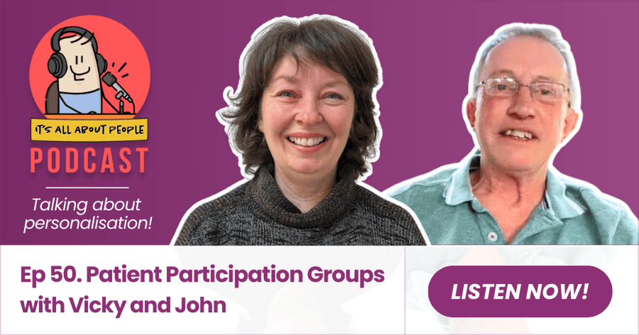 It's All About People Podcast Episode 50_Patient Participation Groups