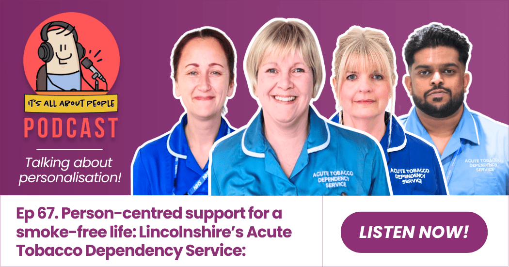 It's All About People Podcast_Episode 67_Tobacco Dependency Service