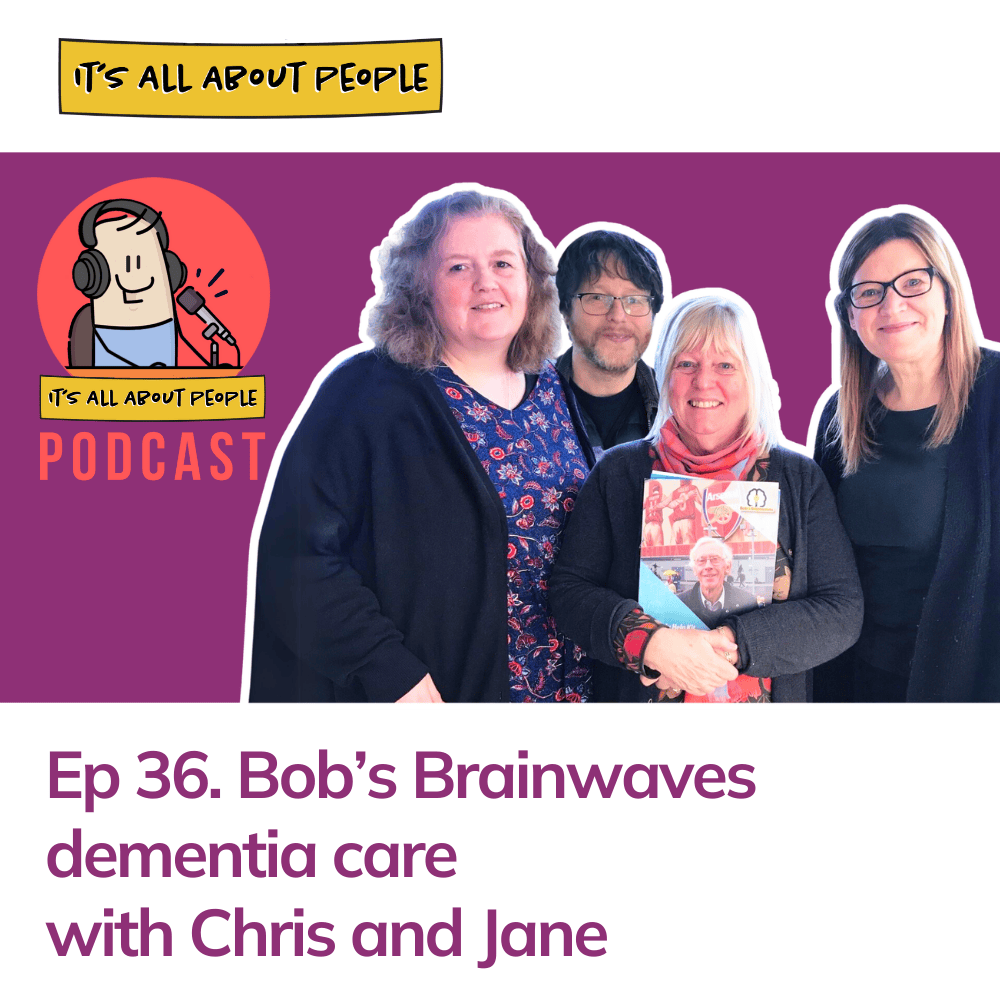 It's All About People Podcast Episode 36_Bob's Brainwaves
