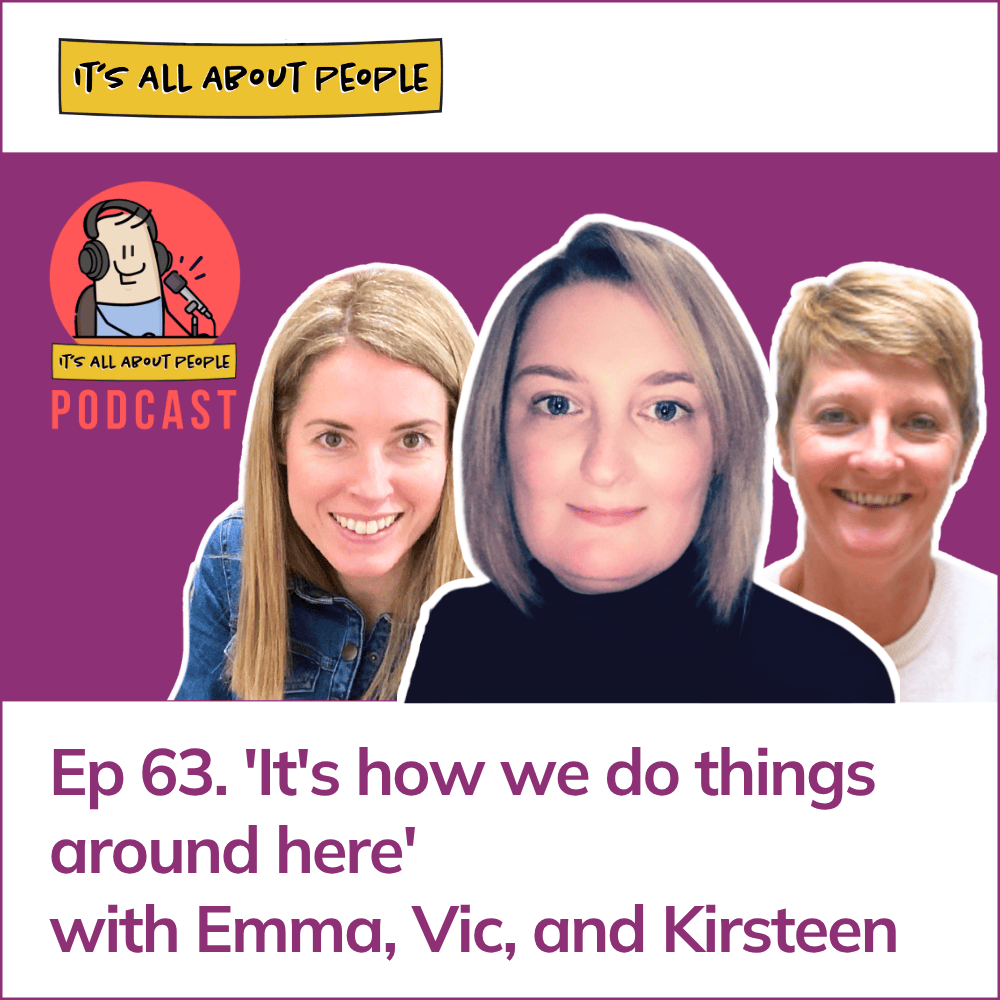 It's All About People Podcast Episode 63_It's how we do things around here