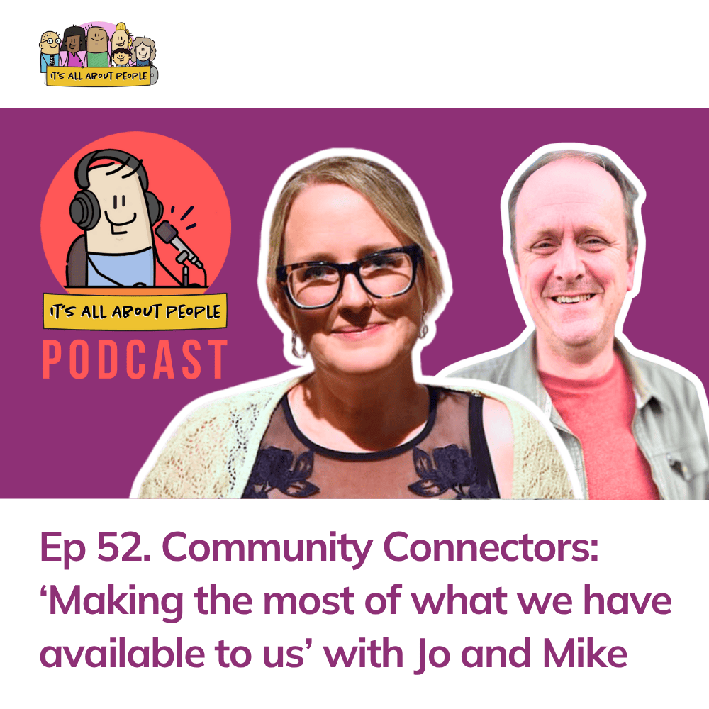 It's All About People Podcast Episode 52_Community Connectors
