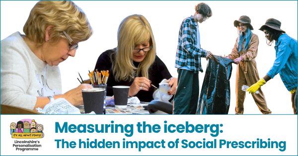 Measuring the iceberg: The hidden impact of Social Prescribing